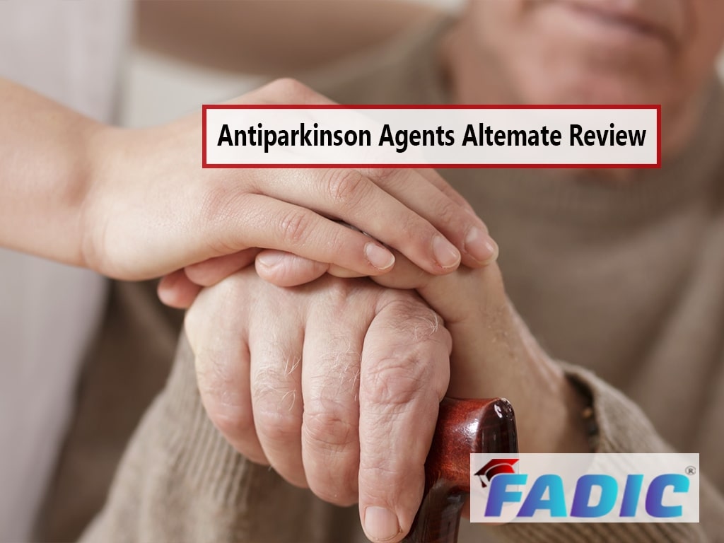 Anti-Parkinson’s Disease Common Drugs Ultimate Review
