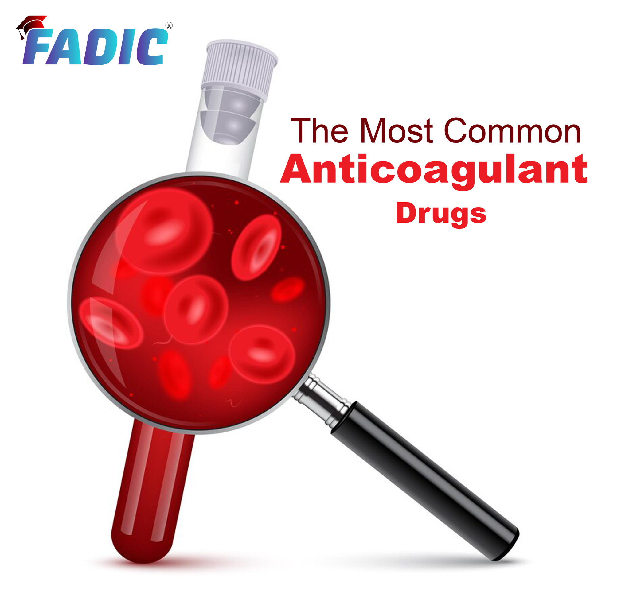 The Most Common Anticoagulant Drugs