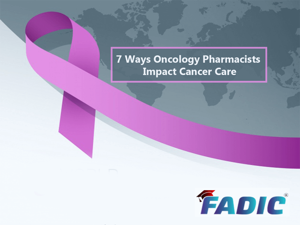 7 Ways Oncology Pharmacists Impact Cancer Care