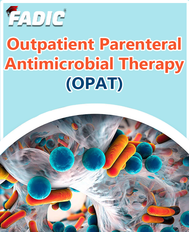FADIC Outpatient Parenteral Antimicrobial Therapy (OPAT)