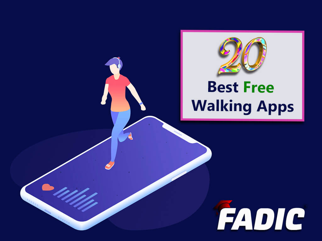 20 Best Free Walking Apps for Walkers Download from FADIC